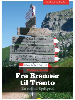 Fra Brenner til Trento - En rejse i Sydtyrol (Ebog, epub, Dansk) af Thomas Harder