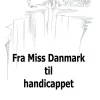 Fra Miss Danmark til handicappet (Bog, Hardback, Dansk) af Anja Hende