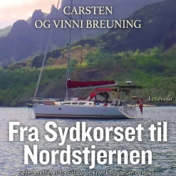 Fra Sydkorset til Nordstjernen: Sejlerberetninger fra Galapagos, Fransk Polynesien og... (Lydbog, zip_mp3, Dansk)