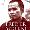 Fred er vejen (Ebog, epub, Dansk) af Thich Nhat Hanh