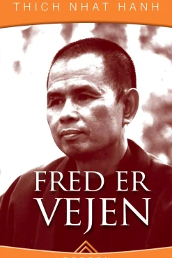 Fred er vejen (Ebog, epub, Dansk) af Thich Nhat Hanh