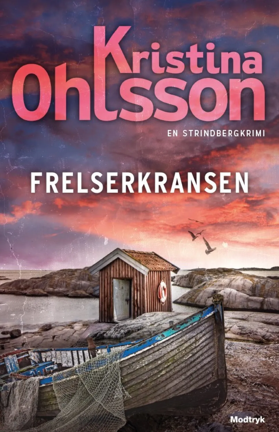 Frelserkransen: 4. Bind (Bog, Indbundet, Dansk) af Kristina Ohlsson