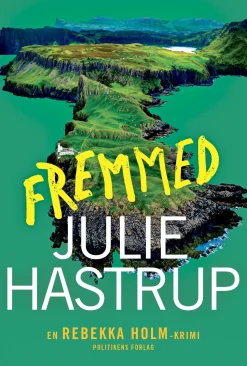 Fremmed (Bog, Indbundet, Dansk) af Julie Hastrup