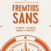 Fremtidssans: Ny verden - Nye regler. Manual til fremtiden (Lydbog, zip_mp3, Dansk) af Anne Skare Nielsen