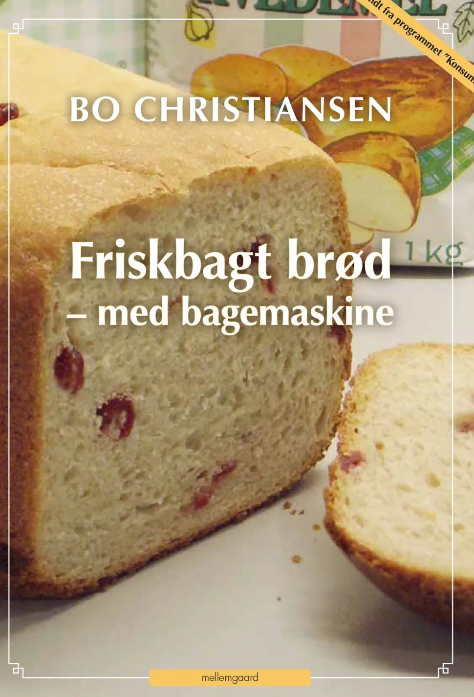 Friskbagt brød - med bagemaskine (Bog, Spiralryg, Dansk) af Bo Christiansen