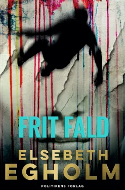 Frit fald (Ebog, epub, Dansk) af Elsebeth Egholm