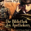 Frost & Payne - Band 3: Die Bibliothek des Apothekers (Steampunk) (Lydbog, zip_mp3, Tysk) af Luzia Pfyl