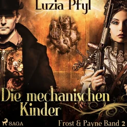Frost & Payne - Band 2: Die mechanischen Kinder (Steampunk) (Lydbog, zip_mp3, Tysk) af Luzia Pfyl