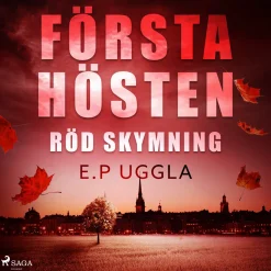 Första hösten: röd skymning (Lydbog, zip_mp3, Svensk) af E.p. Uggla