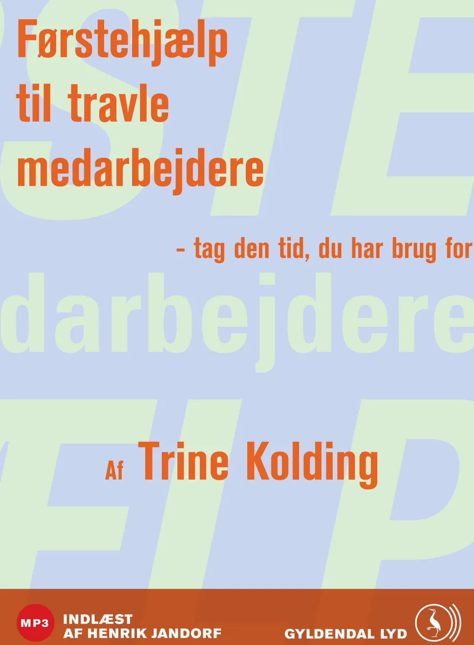 Førstehjælp til travle medarbejdere (Lydbog, zip_mp3, Dansk) af Trine Kolding
