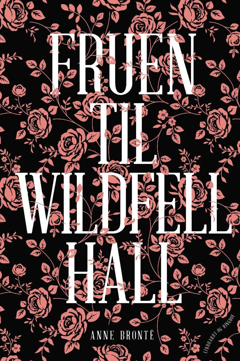 Fruen til Wildfell Hall (Bog, Indbundet, Dansk) af Anne Brontë
