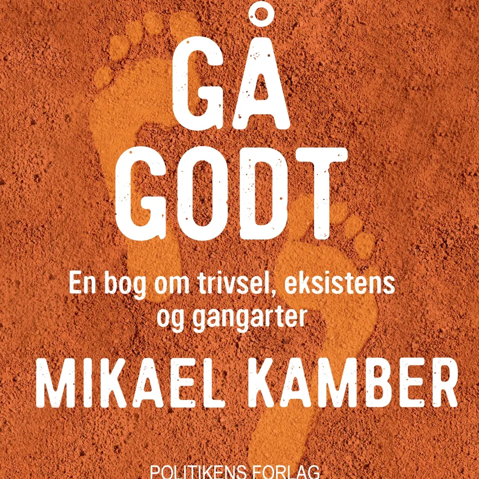 Gå godt: En bog om trivsel, eksistens og gangarter (Lydbog, zip_mp3, Dansk) af Mikael Kamber