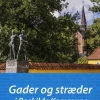Gader og stræder i Roskilde Kommune (Hæftet, Dansk) af Lotte Fang