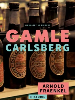 Gamle Carlsberg (Ebog, epub, Dansk) af Arnold Fraenkel