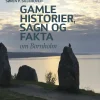 Gamle historier, sagn og fakta om Bornholm (Bog, Hæftet, Dansk) af Søren P. Sillehoved