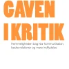 Gaven i kritik: Hemmeligheden bag klar kommunikation, bedre relationer og mere indfly... (Lydbog, zip_mp3, Dansk) af Maj Bjerre