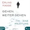 Gehen. Weiter gehen - Eine Anleitung (Lydbog, zip_mp3, Tysk) af Erling Kagge
