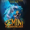 Geminiforbandelsen (1) (Lydbog, zip_mp3, Dansk) af Kim Ace