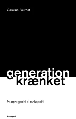 Generation krænket (Ebog, epub, Dansk) af Caroline Fourest