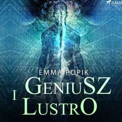 Geniusz i lustro (Lydbog, zip_mp3, Polsk) af Emma Popik
