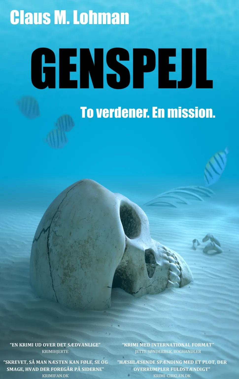Genspejl: To Verdener. En Mission. (Ebog, epub, Dansk) af Claus M. Lohman