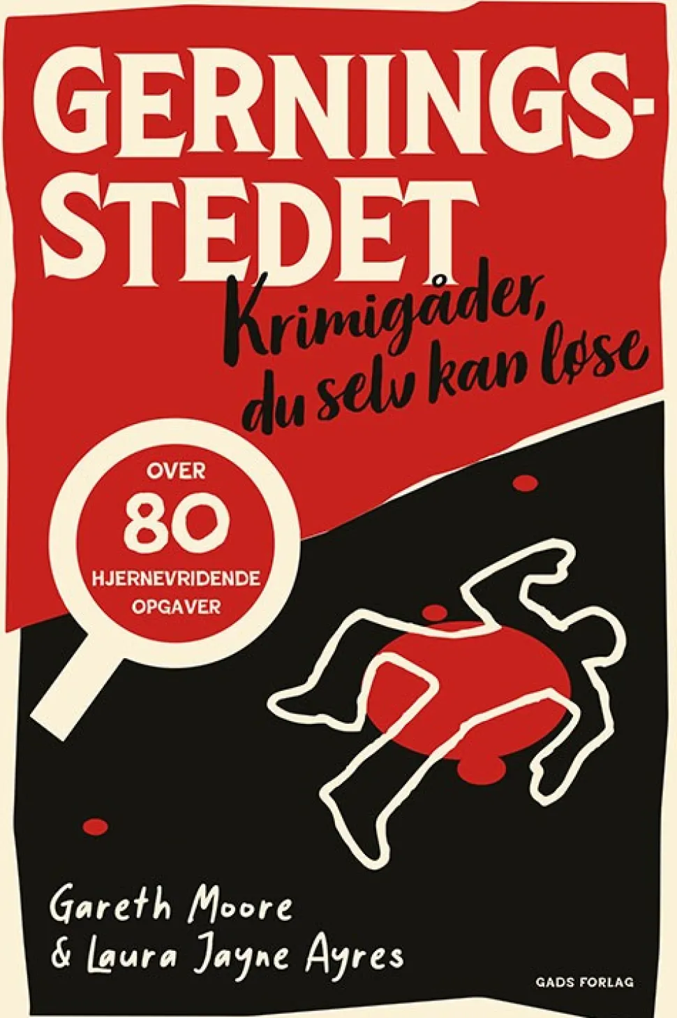 Gerningsstedet: Krimigåder, du selv kan løse (Bog, Paperback, Dansk) af Gareth Moore & Laura Jayne Ayres