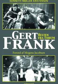 Gert Frank - Helten fra Forum (Lydbog, zip_mp3, Dansk) af Kenneth Møller Kristensen