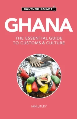 Ghana - Culture Smart!: The Essential Guide to Customs & Culture (Bog, Paperback / softback, Engelsk) af Ian Utley