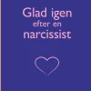 Glad igen efter en narcissist (Lydbog, zip_mp3, Dansk) af Susanne Møberg