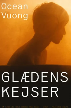 Glædens kejser (Bog, Hæftet, Dansk) af Ocean Vuong