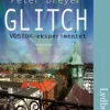 Glitch - VOSTOK-eksperimentet (Lydbog, zip_mp3, Dansk) af Peter Dreyer