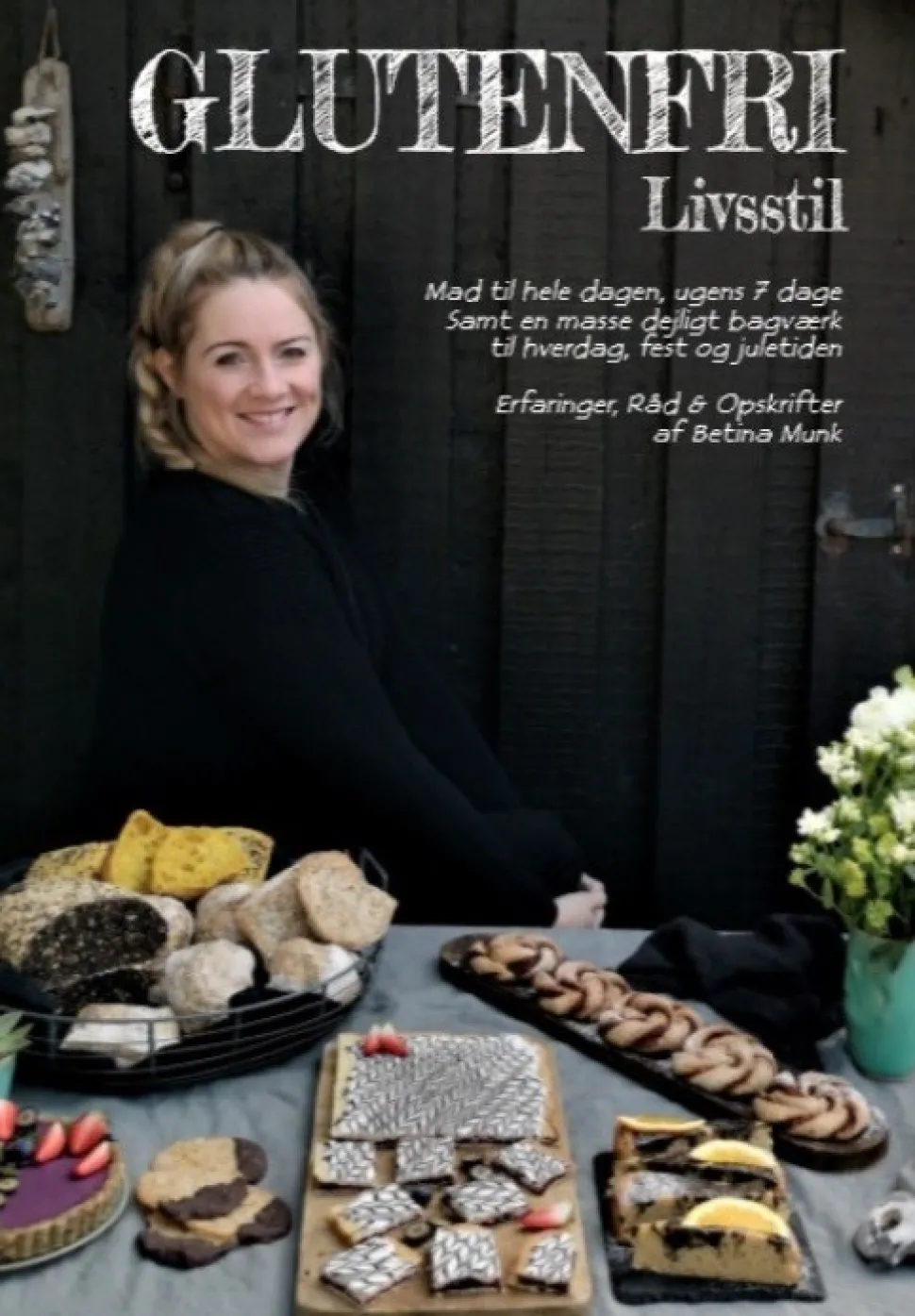 Glutenfri Livsstil (Bog, Paperback, Dansk) af Betina Munk