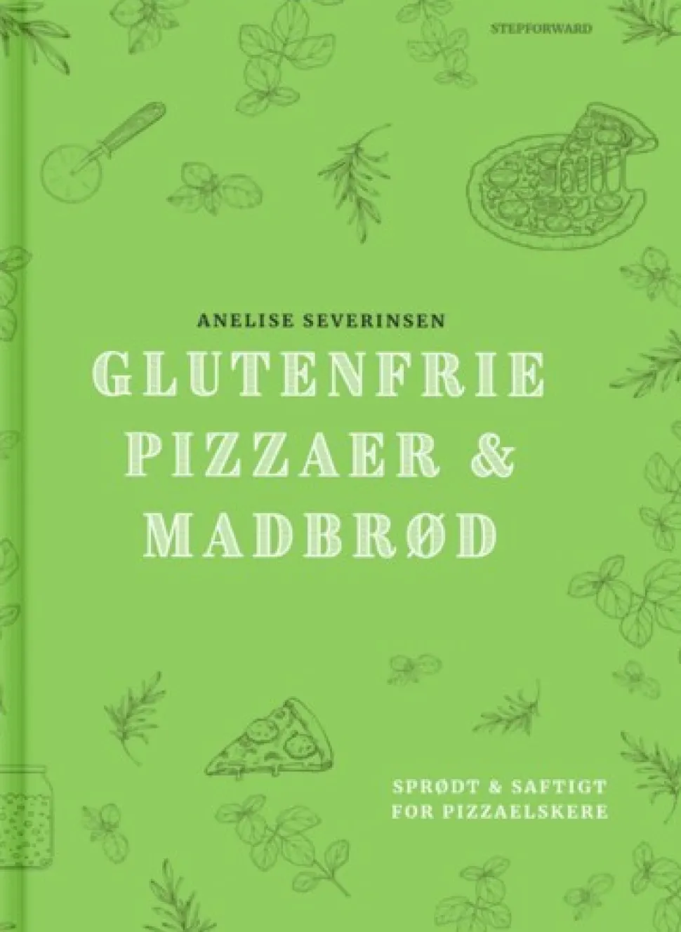 Glutenfrie Pizzaer & Madbrød (Bog, Hardback, Dansk) af Anelise Severinsen