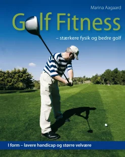 Golf fitness: stærkere fysik og bedre golf (Bog, Hæftet, Dansk) af Marina Aagaard