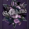 Gothikana: A Dark Academia Gothic Romance: TikTok Made Me Buy It! (Bog, Paperback / softback, Engelsk) af RuNyx