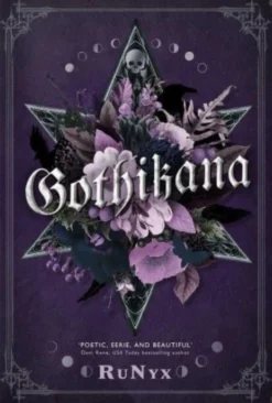 Gothikana: A Dark Academia Gothic Romance: TikTok Made Me Buy It! (Bog, Paperback / softback, Engelsk) af RuNyx