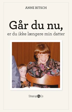 Går du nu, er du ikke længere min datter (Lydbog, zip_mp3, Dansk) af Anne Bitsch