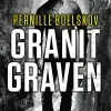 Granitgraven (Ebog, epub, Dansk) af Pernille Boelskov