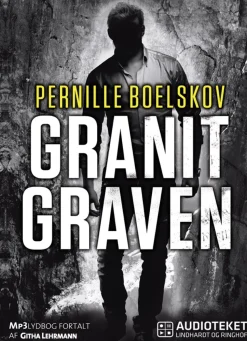 Granitgraven (Lydbog, zip_mp3, Dansk) af Pernille Boelskov