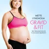 Gravid og fit: Din træningsguide til en god graviditet (Hardback, Dansk) af Mette Lyngholm