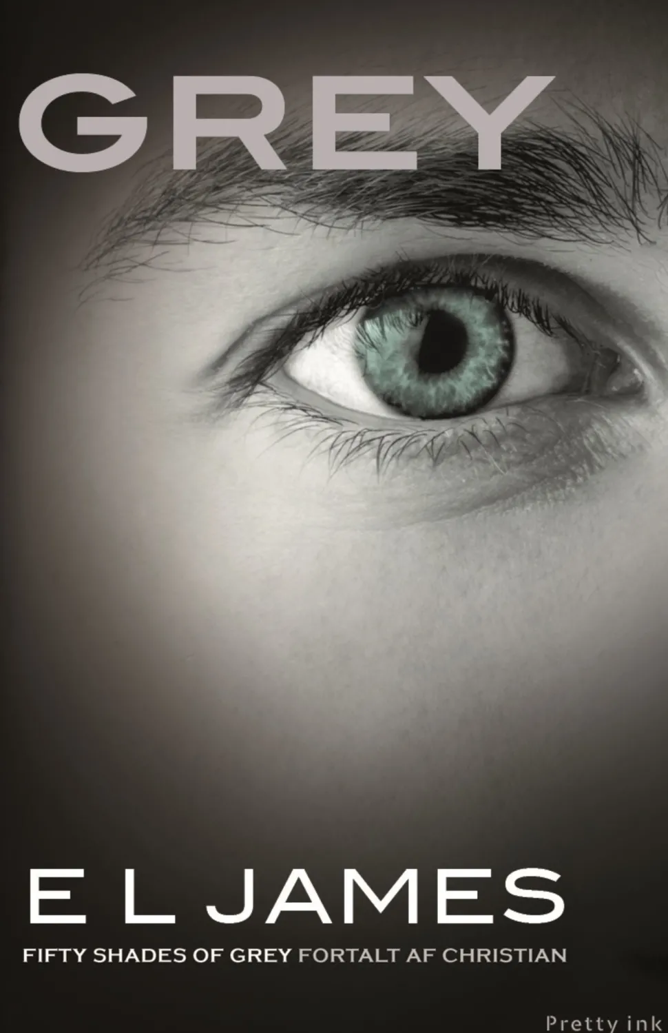 Grey: Fifty Shades of Grey fortalt af Christian (Ebog, epub, Dansk) af E L James