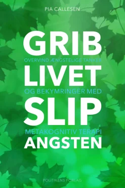 Grib livet - Slip angsten (Ebog, epub, Dansk) af Pia Callesen