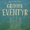 Grimms eventyr (Ebog, epub, Dansk) af Jacob Grimm