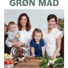 Grøn mad til hele familien: Nemme vegetariske og veganske opskrifter (Ebog, epub, Dansk) af Lisbeth Østergaard