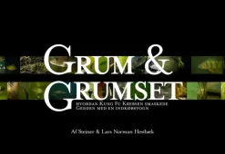 Grum & grumset: hvordan Kung Fu Krebsen smaskede Gedden med en indkøbsvogn - [RODEKAS... af Steiner