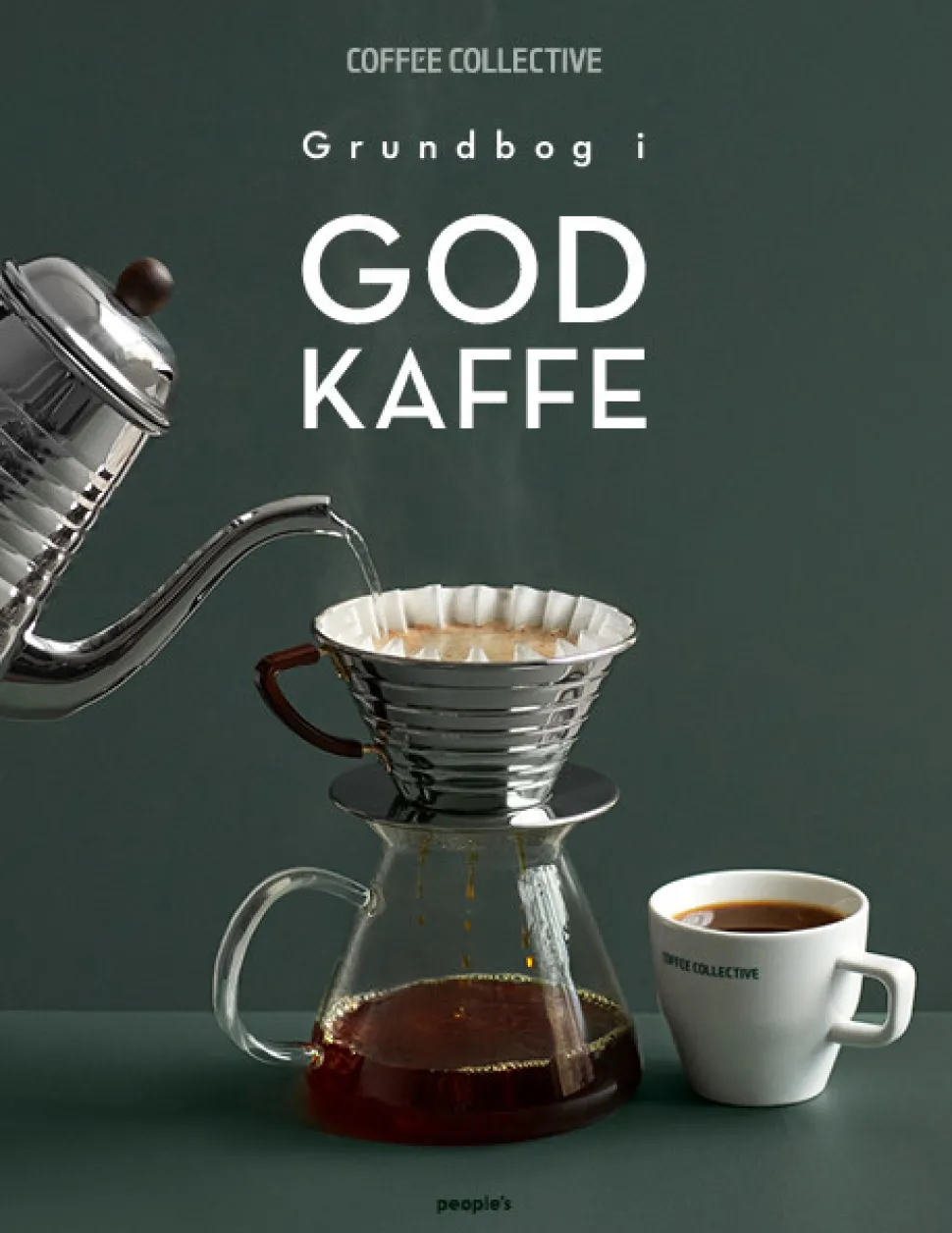 Grundbog i god kaffe (Bog, Indbundet, Dansk) af Coffee Collective