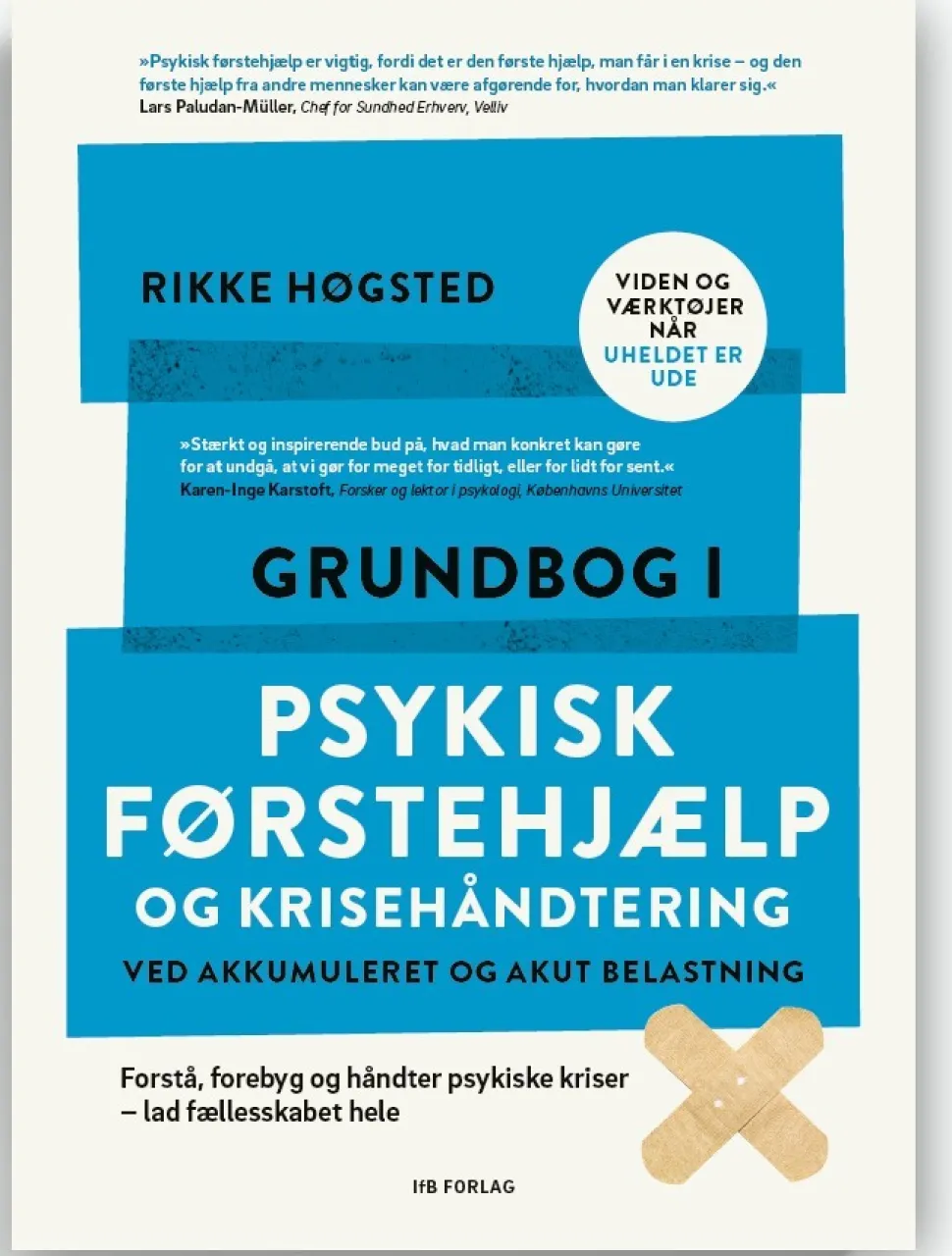 Grundbog i psykisk førstehjælp og krisehåndtering ved akkumuleret og akut belastning:... (Bog, Hæftet, Dansk)