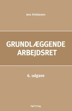 Grundlæggende arbejdsret (Bog, Hardback, Dansk) af Jens Kristiansen