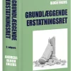 Grundlæggende erstatningsret: Se også forrige udgave: 9788761940742 (Bog, Hæftet, Dansk) af Andreas Bloch Ehlers