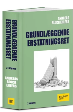 Grundlæggende erstatningsret: Se også forrige udgave: 9788761940742 (Bog, Hæftet, Dansk) af Andreas Bloch Ehlers